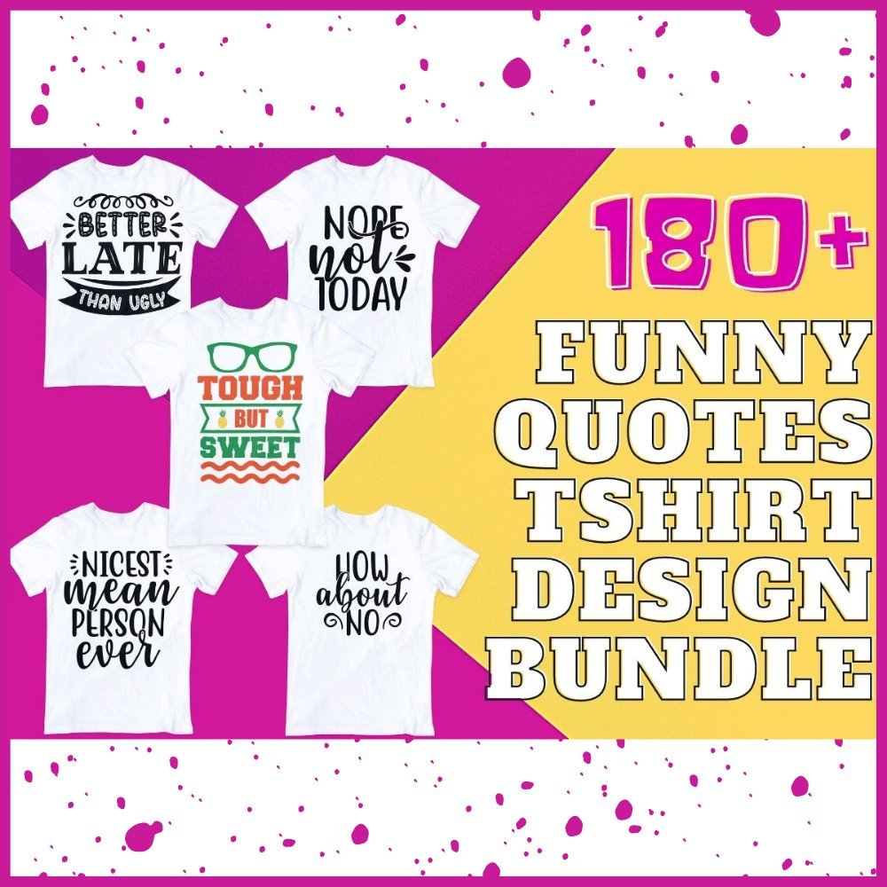 180+ Funny Quotes T-shirt Design Bundle - PODBundle